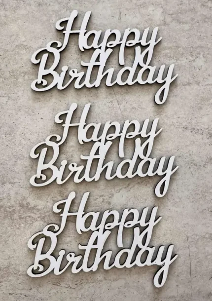 Scris "Happy Birthday"